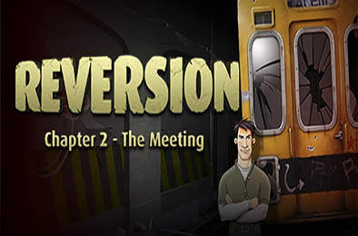 逆转：相遇 / Reversion - The Meeting (2nd Chapter) v5028625