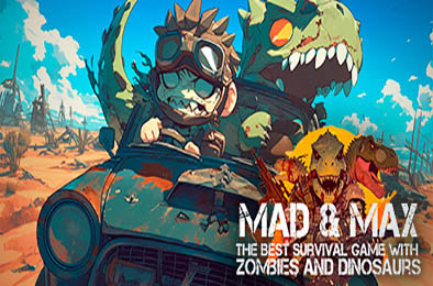 Mad &amp; Max：僵尸与恐龙的最佳生存游戏 v1.0.0