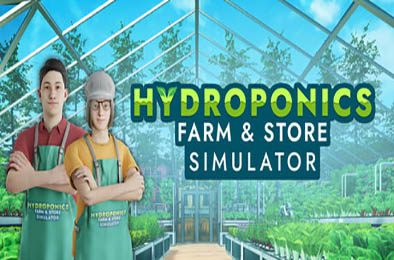 水培农场和商店模拟器 / Hydroponics Farm &amp; Store Simulator