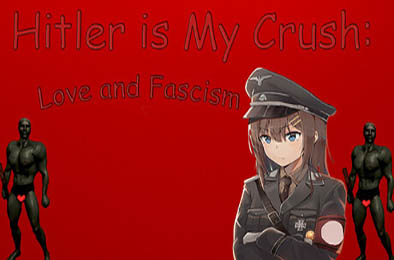 希特勒是我的梦中情人 爱情与法西斯主义 / Hitler is My Crush: Love and Fascism