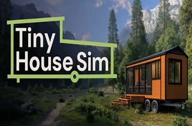 小房子模拟器 / Tiny House Simulator v1.0.0