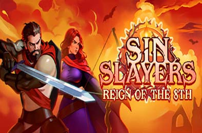 罪恶杀手：第八次统治 / Sin Slayers: Reign of The 8th v1.0.0