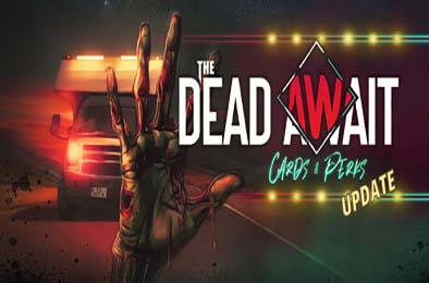 末日车队 / The Dead Await v0.8.4.5