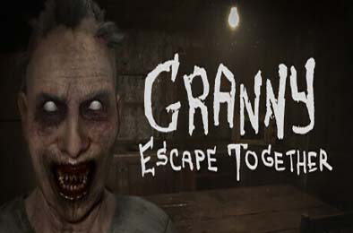 疯狂奶奶：一起逃脱 / Granny: Escape Together v1.0.0