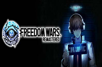 自由战争：复刻版 / FREEDOM WARS Remastered v1.0.0