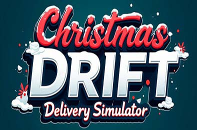 圣诞漂移 - 送货模拟器 / Christmas Drift - Delivery Simulator