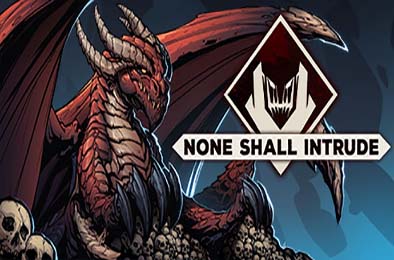 不容进犯 / None Shall Intrude v1.0.01